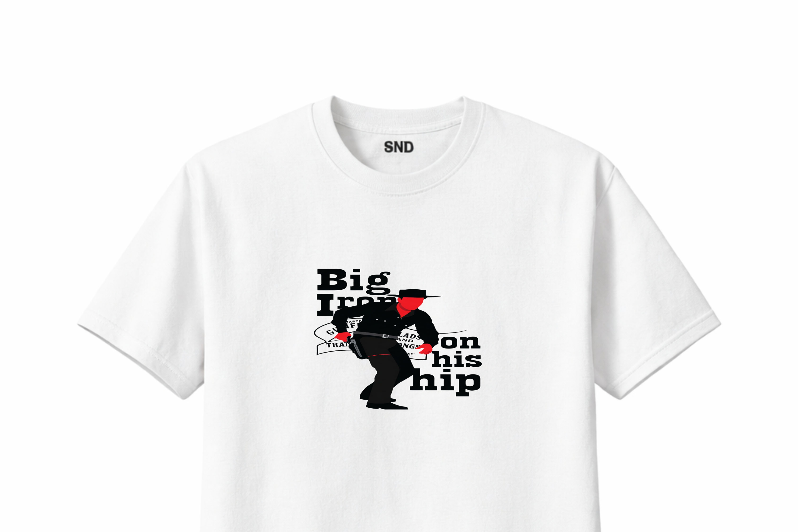Big Iron on his hip | Inspired T-Shirt